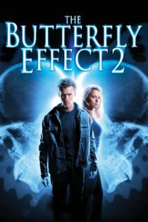 دانلود فیلم The Butterfly Effect 2 2006 بدون سانسور با پخش آنلاین دانلود فیلم The Butterfly Effect 2 2006 بدون سانسور با پخش آنلاین