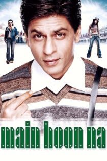 دانلود فیلم Main Hoon Na 2004 بدون سانسور با پخش آنلاین