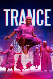 دانلود فیلم Trance 2020 بدون سانسور با پخش آنلاین دانلود فیلم Trance 2020 بدون سانسور با پخش آنلاین