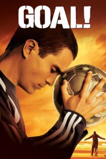 دانلود فیلم Goal! The Dream Begins 2005 بدون سانسور با پخش آنلاین دانلود فیلم Goal! The Dream Begins 2005 بدون سانسور با پخش آنلاین