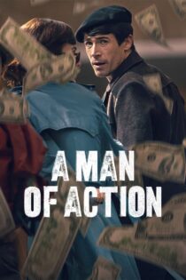 دانلود فیلم A Man of Action 2022 بدون سانسور با پخش آنلاین