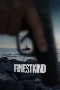 دانلود فیلم Finestkind 2023 بدون سانسور با پخش آنلاین