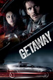 دانلود فیلم Getaway 2013 بدون سانسور با پخش آنلاین دانلود فیلم Getaway 2013 بدون سانسور با پخش آنلاین