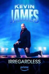 دانلود فیلم Kevin James: Irregardless 2024 بدون سانسور با پخش آنلاین