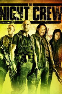 دانلود فیلم The Night Crew 2015 بدون سانسور با پخش آنلاین