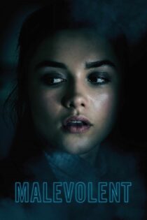دانلود فیلم Malevolent 2018 بدون سانسور با پخش آنلاین