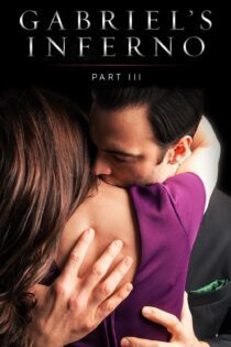 دانلود فیلم Gabriel’s Inferno: Part Three 2020 بدون سانسور با پخش آنلاین دانلود فیلم Gabriel’s Inferno: Part Three 2020 بدون سانسور با پخش آنلاین
