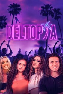 دانلود فیلم Deltopia 2023 بدون سانسور با پخش آنلاین