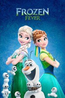 دانلود فیلم Frozen Fever 2015 بدون سانسور با پخش آنلاین