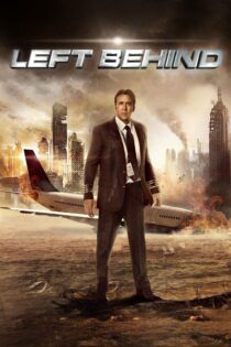 دانلود فیلم Left Behind 2014 بدون سانسور با پخش آنلاین