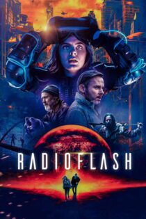 دانلود فیلم Radioflash 2019 بدون سانسور با پخش آنلاین