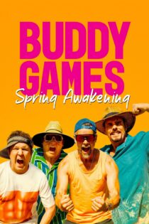 دانلود فیلم Buddy Games: Spring Awakening 2023 بدون سانسور با پخش آنلاین دانلود فیلم Buddy Games: Spring Awakening 2023 بدون سانسور با پخش آنلاین