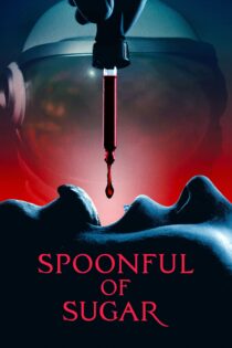 دانلود فیلم Spoonful of Sugar 2022 بدون سانسور با پخش آنلاین دانلود فیلم Spoonful of Sugar 2022 بدون سانسور با پخش آنلاین