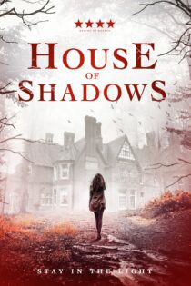 دانلود فیلم House of Shadows 2020 بدون سانسور با پخش آنلاین