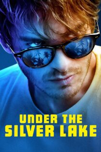 دانلود فیلم Under the Silver Lake 2018 بدون سانسور با پخش آنلاین دانلود فیلم Under the Silver Lake 2018 بدون سانسور با پخش آنلاین