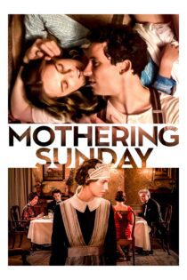 دانلود فیلم Mothering Sunday 2021 بدون سانسور با پخش آنلاین دانلود فیلم Mothering Sunday 2021 بدون سانسور با پخش آنلاین
