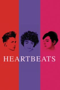 دانلود فیلم Heartbeats 2010 بدون سانسور با پخش آنلاین