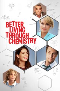 دانلود فیلم Better Living Through Chemistry 2014 بدون سانسور با پخش آنلاین
