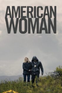 دانلود فیلم American Woman 2018 بدون سانسور با پخش آنلاین