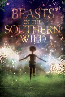 دانلود فیلم Beasts of the Southern Wild 2012 بدون سانسور با پخش آنلاین دانلود فیلم Beasts of the Southern Wild 2012 بدون سانسور با پخش آنلاین