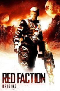 دانلود فیلم Red Faction: Origins 2011 بدون سانسور با پخش آنلاین دانلود فیلم Red Faction: Origins 2011 بدون سانسور با پخش آنلاین