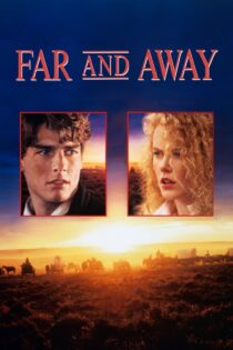 دانلود فیلم Far and Away 1992 بدون سانسور با پخش آنلاین