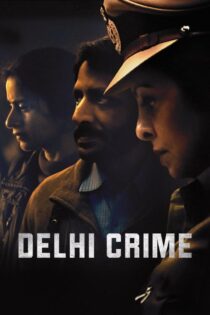دانلود سریال Delhi Crime بدون سانسور
