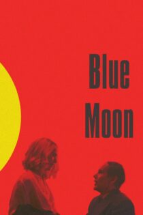 دانلود فیلم Blue Moon 2025 بدون سانسور دانلود فیلم Blue Moon 2025 بدون سانسور