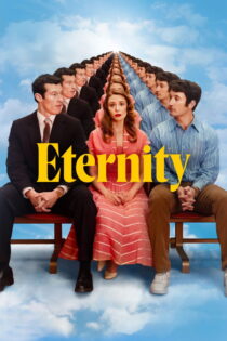 دانلود فیلم Eternity 2025 بدون سانسور دانلود فیلم Eternity 2025 بدون سانسور