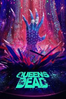دانلود فیلم Queens of the Dead 2025 بدون سانسور
