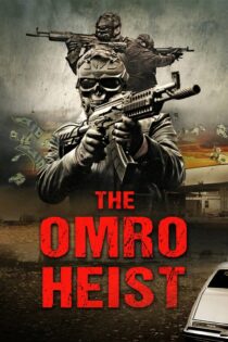 دانلود فیلم The Omro Heist 2025 بدون سانسور دانلود فیلم The Omro Heist 2025 بدون سانسور