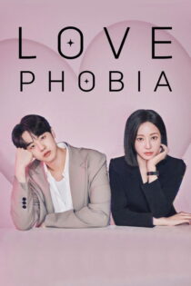 دانلود سریال کره ای Love Phobia بدون سانسور
