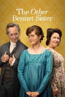 دانلود سریال The Other Bennet Sister بدون سانسور