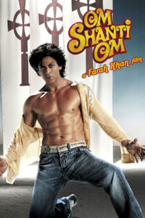 دانلود فیلم هندی Om Shanti Om 2007 بدون سانسور