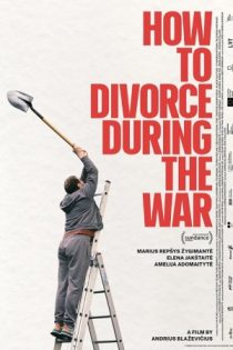 دانلود فیلم How to Divorce During the War 2025 بدون سانسور