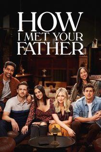 دانلود سریال How I Met Your Father بدون سانسور دانلود سریال How I Met Your Father بدون سانسور