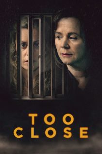 دانلود سریال Too Close بدون سانسور