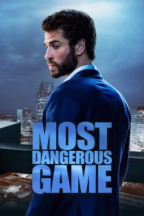 دانلود فیلم Most Dangerous Game 2020 بدون سانسور