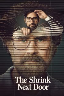 دانلود سریال The Shrink Next Door بدون سانسور