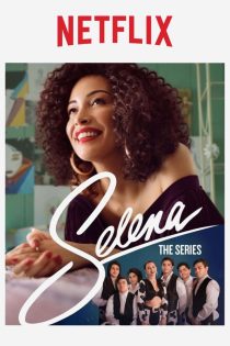 دانلود سریال Selena: The Series بدون سانسور