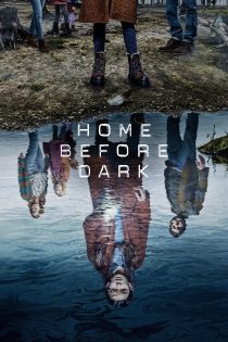 دانلود سریال Home Before Dark بدون سانسور