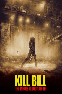 دانلود فیلم Kill Bill: The Whole Bloody Affair 2011 بدون سانسور