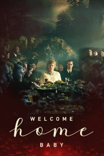 دانلود فیلم Welcome Home Baby 2025 بدون سانسور