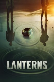 دانلود سریال Lanterns بدون سانسور