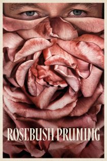 دانلود فیلم Rosebush Pruning 2026 بدون سانسور