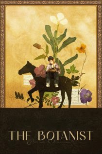 دانلود فیلم چینی The Botanist 2026 بدون سانسور