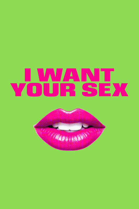 دانلود فیلم I Want Your Sex 2026 بدون سانسور