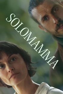 دانلود فیلم Solomamma 2025 بدون سانسور