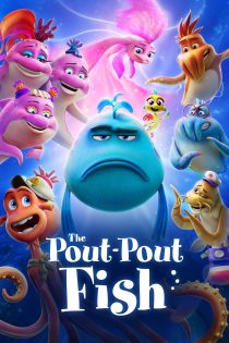 دانلود انیمیشن The Pout-Pout Fish 2026 بدون سانسور