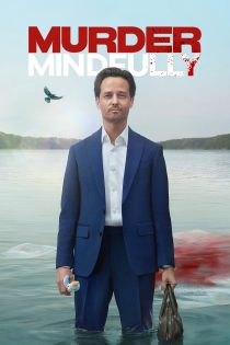 دانلود سریال Murder Mindfully بدون سانسور